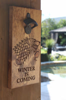 Bottle Openers -  Winter is Coming